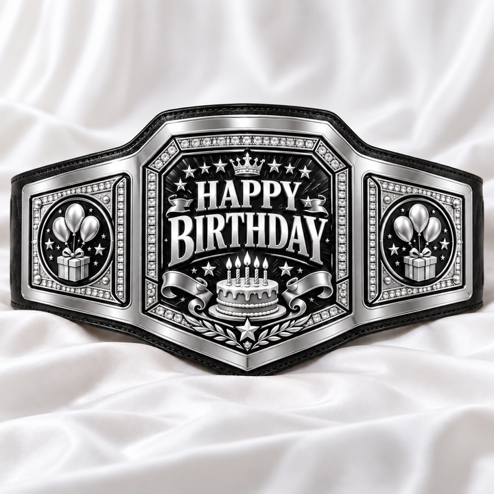 Happy Birthday Championship Belt